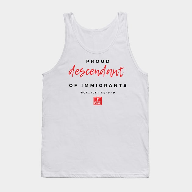 Proud Descendant of Immigrants Tank Top by OCJF